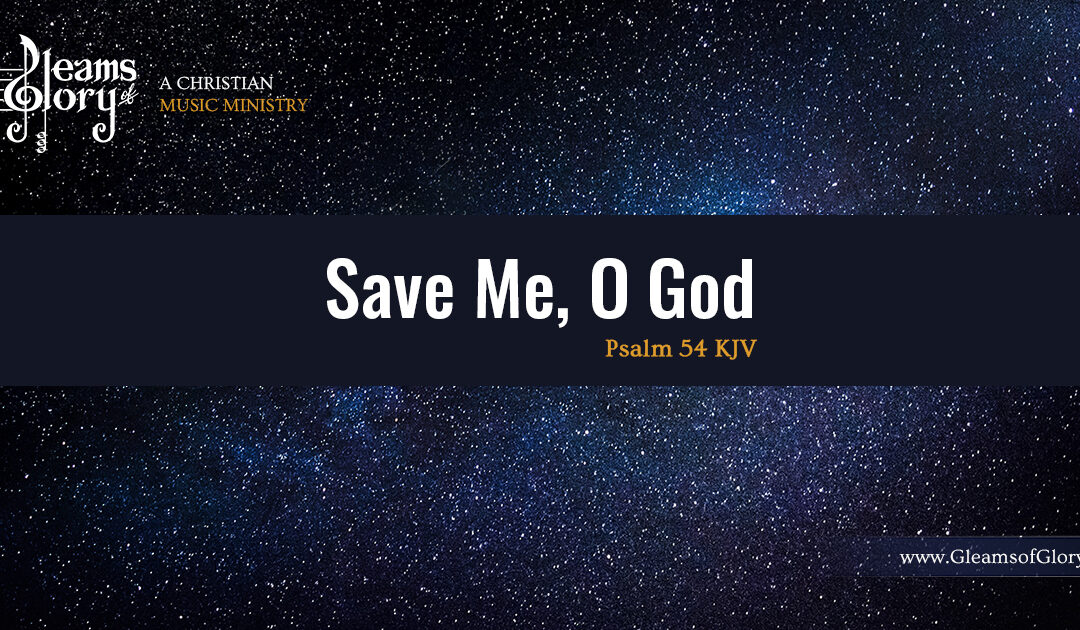 Save Me, O God